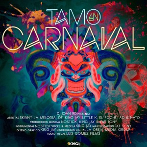 收聽Skinny la Melodía的Tamo en Carnaval歌詞歌曲