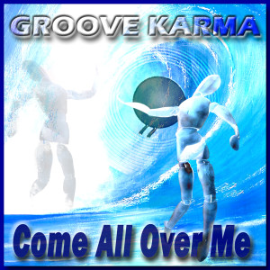 Come All Over Me dari Groove Armada