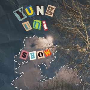 Album Show from Yung Uni