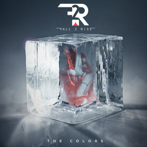 Dengarkan The Colors lagu dari Fall 2 Rise dengan lirik