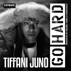 收聽Tiffani Juno的Go Hard歌詞歌曲