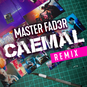 Album Caemal (Remix) from Master Fad3r