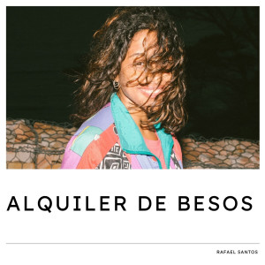Rafael Santos的專輯Alquiler de Besos