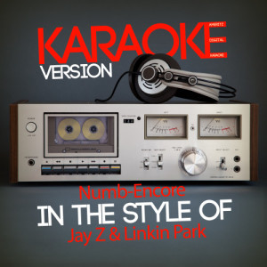 ดาวน์โหลดและฟังเพลง Numb-Encore (In the Style of Jay Z & Linkin Park) [Karaoke Version] (Karaoke Version 丨In the Style of Jay Z & Linkin Park) พร้อมเนื้อเพลงจาก Ameritz Digital Karaoke