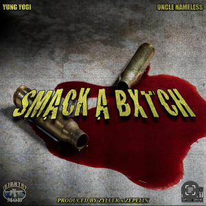 Yung Yogi的專輯Smack a Bxtch (Explicit)