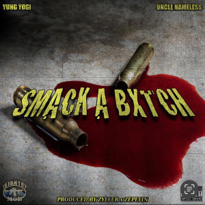 Zyller的專輯Smack a Bxtch (Explicit)