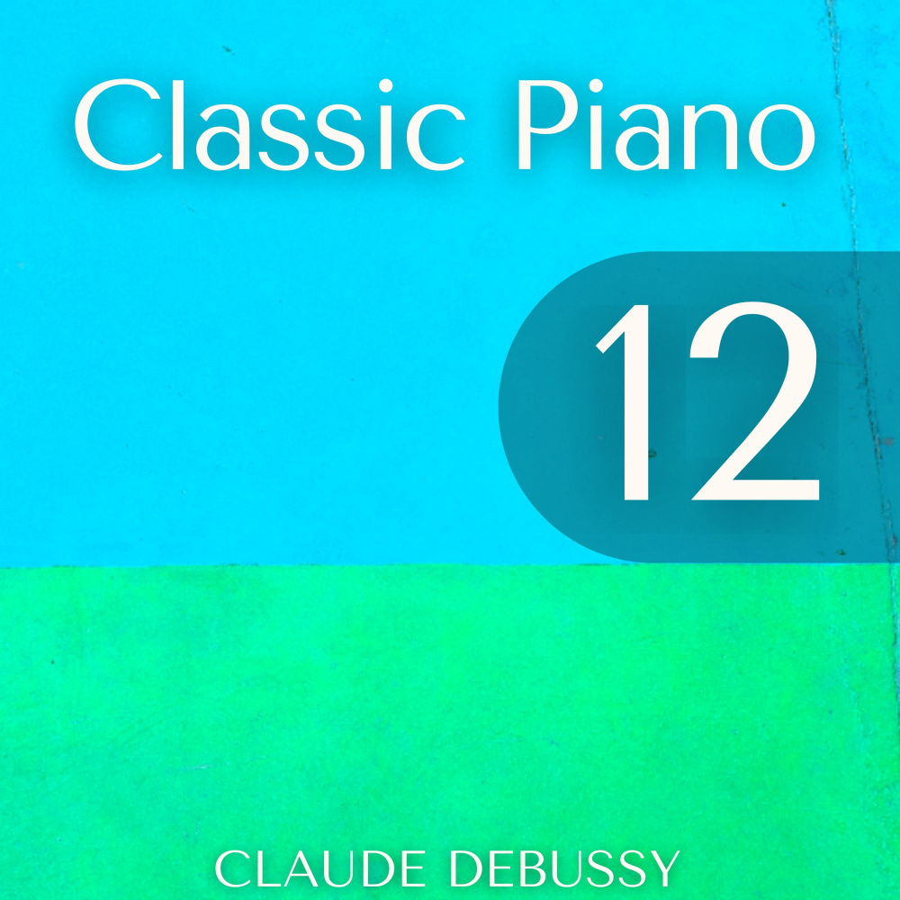 Le Matin d'un jour de fête (Classic Piano Music, Claude Debussy)