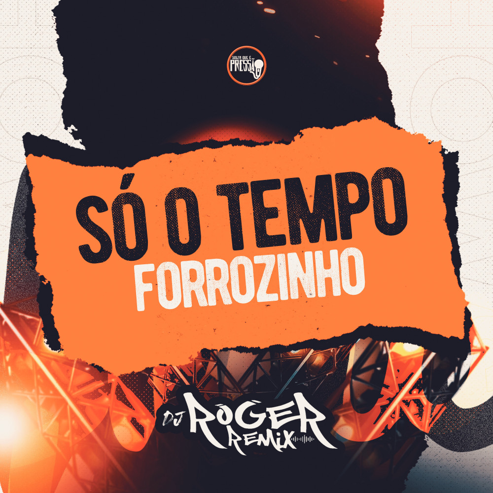 Forrozinho Só o Tempo