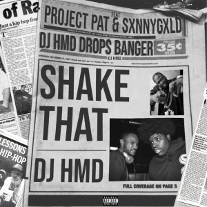 收聽DJ HMD的Shake That (Explicit)歌詞歌曲