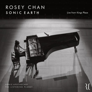 Album Rainforest (Sonic Earth) (Live from Kings Place) from Rosey Chan
