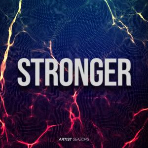 Listen to Stronger (Radio Edit) song with lyrics from Seazons