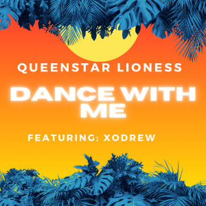 Listen to Dance with Me (Explicit) song with lyrics from QueenStar Lioness