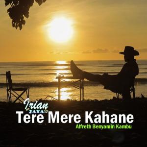 Album Tere Mere Kahane (Irian Jaya 95 Bbc) oleh Direx AC