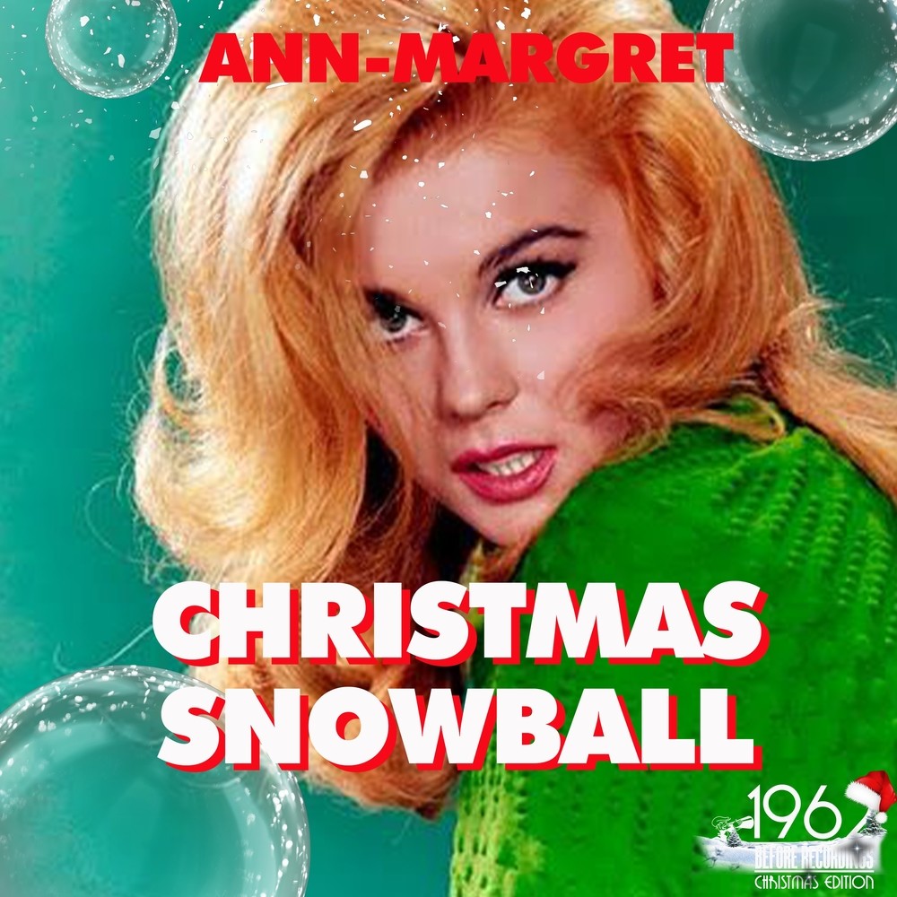 Christmas Snowball อัลบั้มของ Ann-Margret | Sanook Music