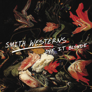 ดาวน์โหลดและฟังเพลง Dye The World พร้อมเนื้อเพลงจาก Smith Westerns
