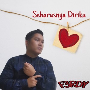 Dengarkan Seharusnya Diriku lagu dari Ferdy dengan lirik