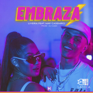 ดาวน์โหลดและฟังเพลง Embraza (Explicit) พร้อมเนื้อเพลงจาก Liveira MC