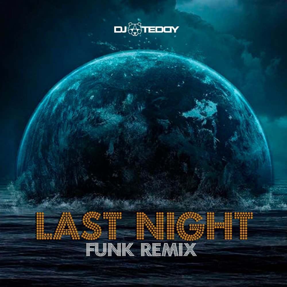Last Night (Funk Remix|Explicit)