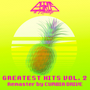 อัลบัม Greatest Hits Vol.2 ศิลปิน Cumbia Drive