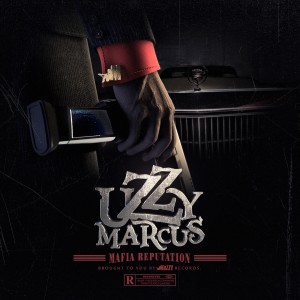Uzzy Marcus的專輯Mafia Reputation (Explicit)