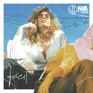 ดาวน์โหลดและฟังเพลง Fácil พร้อมเนื้อเพลงจาก Nya de la Rubia