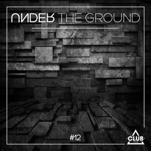 Various Artists的专辑Under The Ground #12