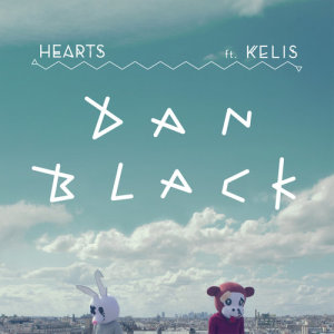 收聽Dan Black的Hearts (Louis The Child Remix)歌詞歌曲