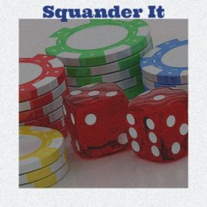 Listen to Squander It song with lyrics from Blako Mapre