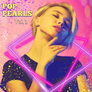 อัลบัม Pop Pearls, Vol. 1 (Explicit) ศิลปิน Various Artists
