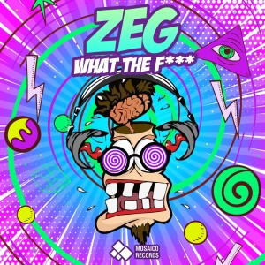 Dengarkan What the F*** (Explicit) lagu dari Zeg dengan lirik