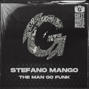 收聽Stefano Mango的The Man Go Funk歌詞歌曲