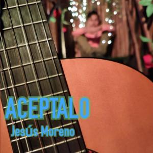 Jesus Moreno的專輯Acéptalo