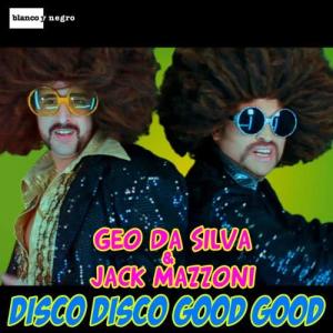 ดาวน์โหลดและฟังเพลง Disco Disco Good Good พร้อมเนื้อเพลงจาก Geo Da Silva