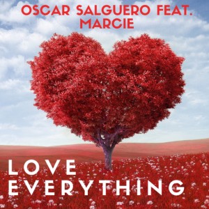 收聽Oscar Salguero的Love Everything (Electro Mix)歌詞歌曲