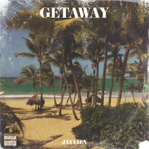 Album Getaway (Explicit) from Jaylien