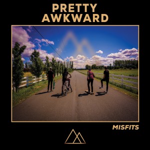 ดาวน์โหลดและฟังเพลง Misfits พร้อมเนื้อเพลงจาก PRETTY AWKWARD