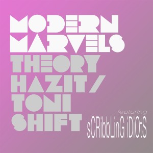 收聽Theory Hazit的Modern Marvels (Idiots Version)歌詞歌曲