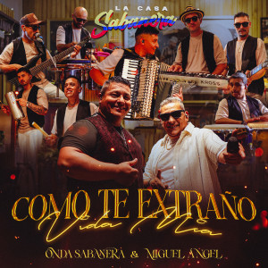 Album Como Te Extraño Vida Mia (En Vivo en la Casa Sabanera) from Onda Sabanera