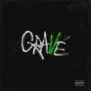 ดาวน์โหลดและฟังเพลง Grave (Explicit) พร้อมเนื้อเพลงจาก Lenzy
