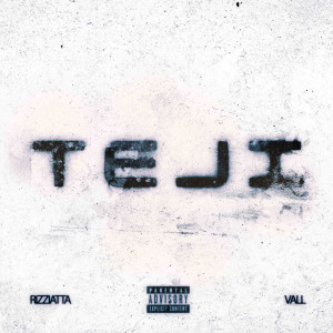 VALL的专辑TEJI (Explicit)