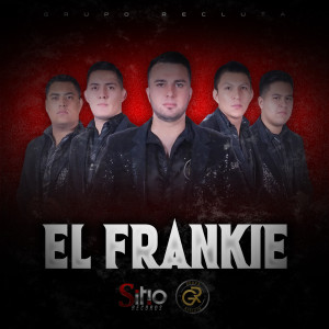 Album EL FRANKIE from Grupo Recluta