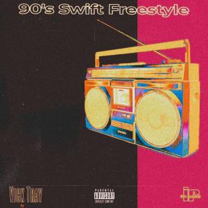 Album 90's Swift Freestyle (Explicit) from Vick Tray