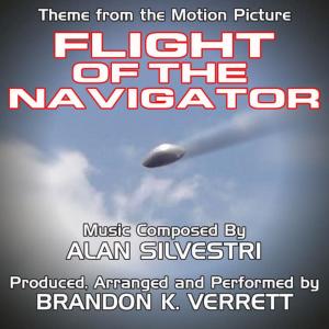 Brandon K. Verrett的專輯Flight Of The Navigator - Theme from the Motion Picture (Alan Silvestri)