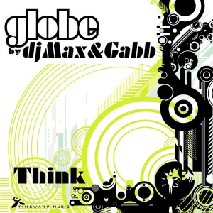 ดาวน์โหลดและฟังเพลง Think (Club Mix) พร้อมเนื้อเพลงจาก Globe by dj Max