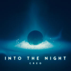 ดาวน์โหลดและฟังเพลง Into the Night พร้อมเนื้อเพลงจาก Creo