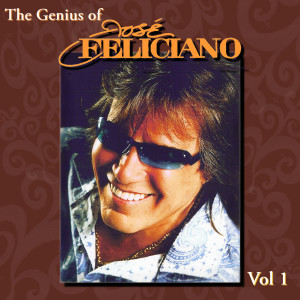 The Genius of Jose Feliciano Vol. 1.