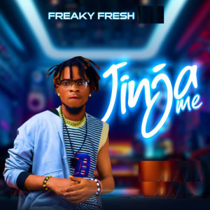 Listen to Jinja Me song with lyrics from Freaky Fresh