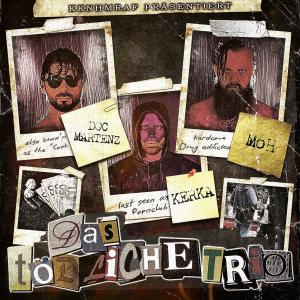 ดาวน์โหลดและฟังเพลง Das tödliche Trio (Explicit) พร้อมเนื้อเพลงจาก Kerka