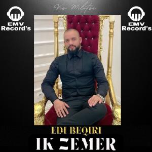 收聽Edi Beqiri的Ik Zemer歌詞歌曲