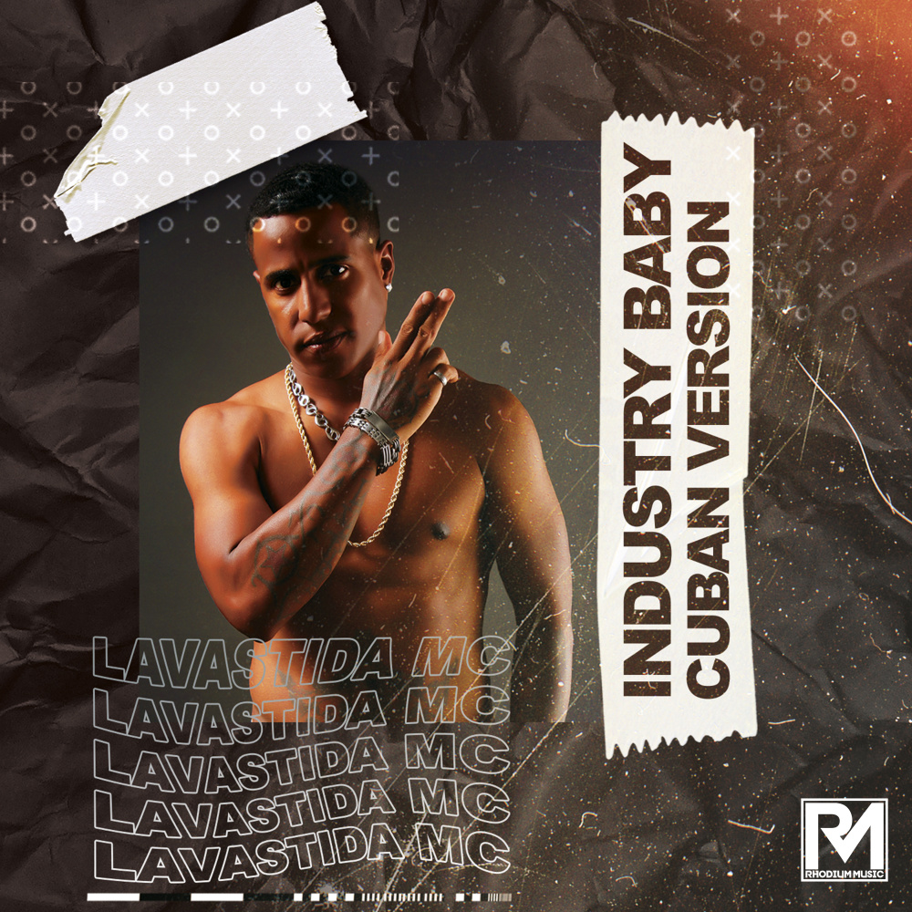 Industry Baby (Cuban Version) (Explicit)